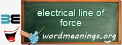 WordMeaning blackboard for electrical line of force